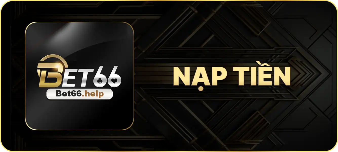 Hướng dẫn nạp tiền bet66.help