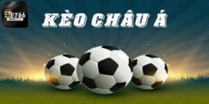 Kèo Châu Á - Phương Pháp Đọc Kèo & Mẹo Chơi Kèo Cực Chuẩn